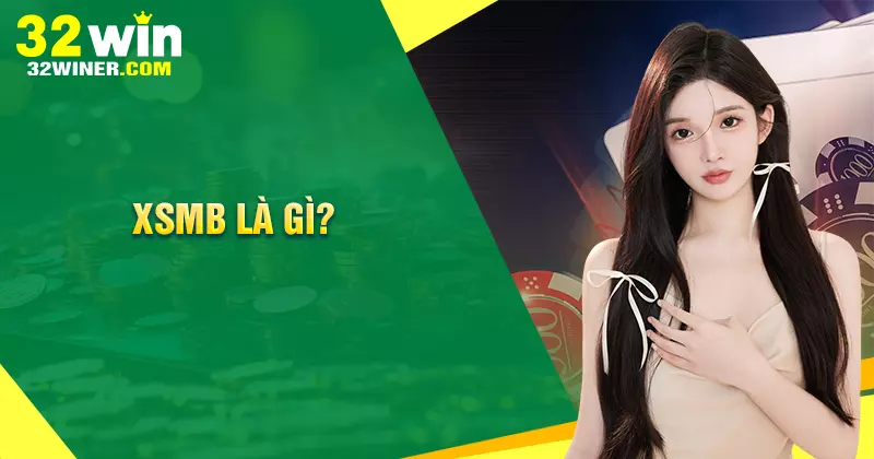 XSMB là gì? Cách chơi và lưu ý cho người mới bắt đầu